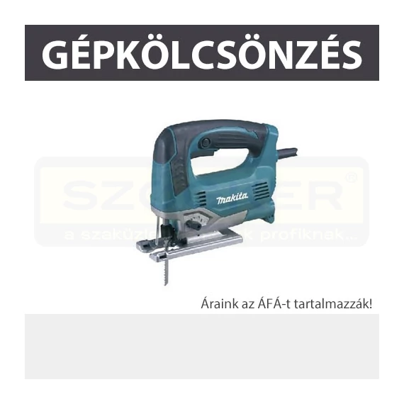 KÖLCSÖNZÉS DEKOPÍRFŰRÉSZ KAUCIÓ: 50.000,-FT KÖLCSÖNZÉS MAKITA JV0600K