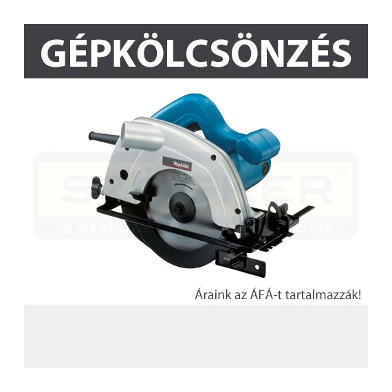 KÖLCSÖNZÉS KÖRFŰRÉSZ 950W KAUCIÓ 40.000FT KÖLCSÖNZÉS MAKITA 5604R