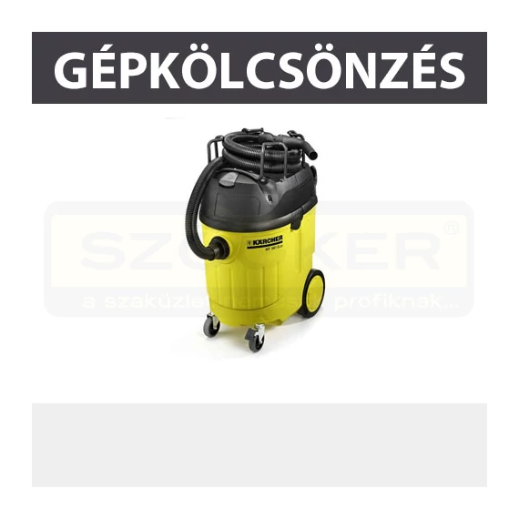 KÖLCSÖNZÉS PORSZ. SZÁRAZ 3580W ZSÁK NÉLK., KAUCIÓ: 90.000,-FT KÖLCSÖNZÉS KARCHER NT 561 EC