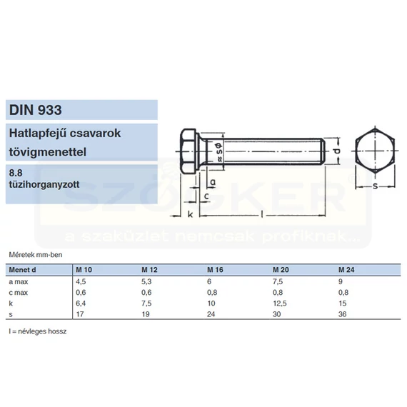 HLF CSAVAR M24*70 DIN 933-8.8 THG. TM IMPORT
