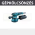 KÖLCSÖNZÉS EXCENTERCSISZ. 300W D125, KAUCIÓ: 30.000,- FT KÖLCSÖNZÉS MAKITA BO5041